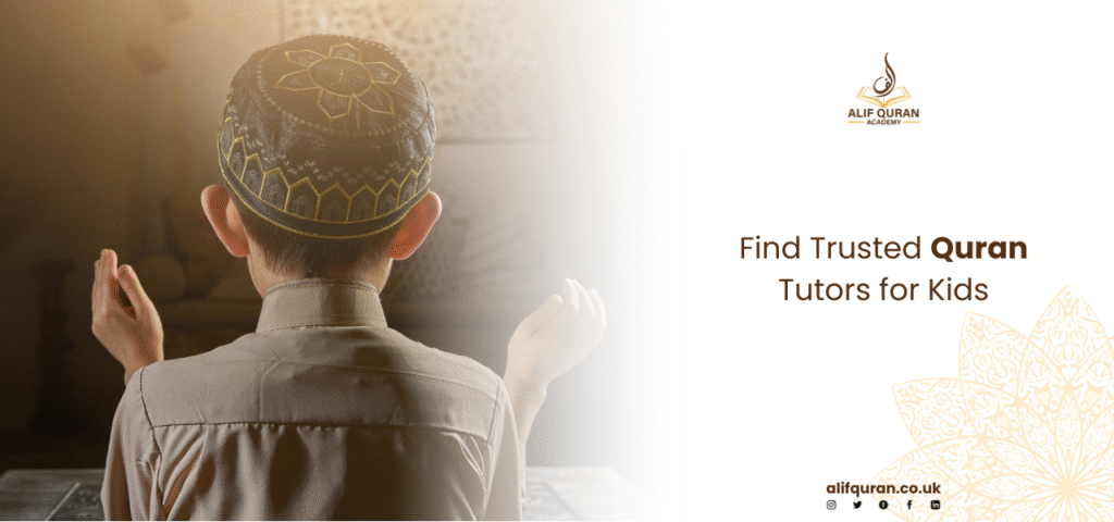 Find Trusted Quran Tutors for Kids 1 Quran Tutors for Kids